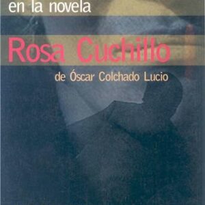La comunicación enunciativa en la novela Rosa Cuchillo de Óscar Colchado Lucio