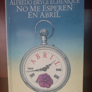 No me esperen en Abril